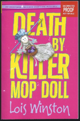 Death by Killer Mop Doll: Book Two (Death by Killer Mop Doll: An Anastasia Pollack Crafting Mystery)