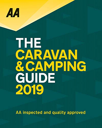 Caravan & Camping Guide 2019: AA Inspected & Quality Approved (AA Guides)
