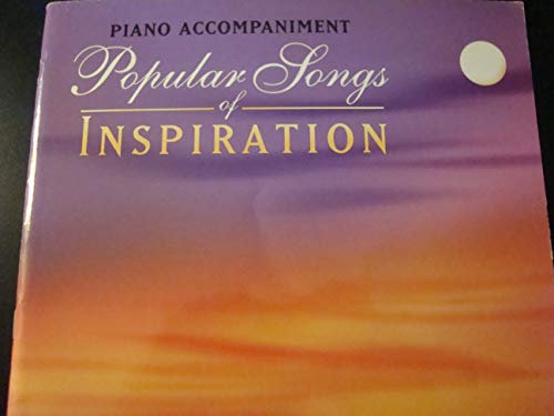 Popular Songs of Inspiration: Piano Acc.