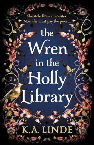 The Wren in the Holly Library: The No. 1 Sunday Times Bestseller and start of an addictive Urban Romantasy Series (The Oak & Holly Cycle, 1)