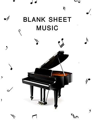 Blank Sheet Music: Music Manuscript Paper,Staff Paper,Musicians Notebook 8.5 x 11,100 Pages
