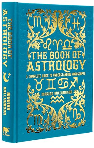 The Book of Astrology: A Complete Guide to Understanding Horoscopes (Mystic Archives)