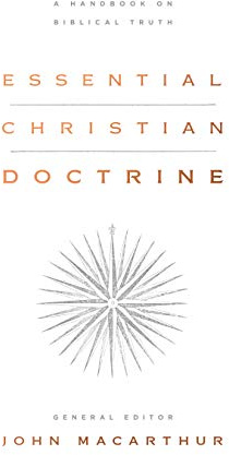 Essential Christian Doctrine: A Handbook on Biblical Truth