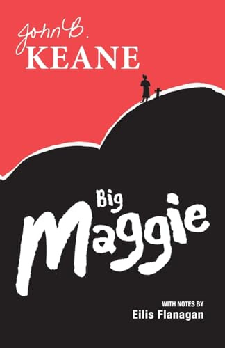 Big Maggie: Schools edition with notes by Eilis Flanagan