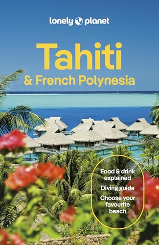 Lonely Planet Tahiti & French Polynesia (Travel Guide)