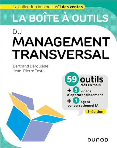 La Boîte à outils du Management transversal - 3e éd.