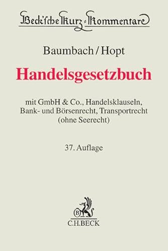 Handelsgesetzbuch: mit GmbH & Co., Handelsklauseln, Bank- und Börsenrecht, Transportrecht (ohne Seerecht)