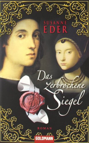 Das zerbrochene Siegel: Roman