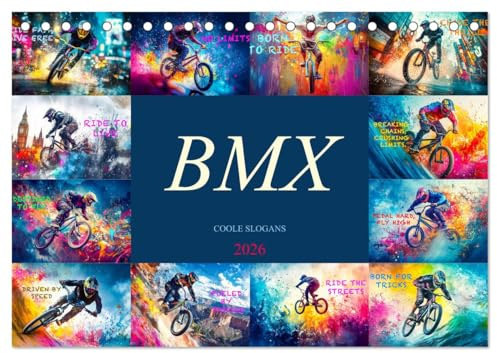 BMX - Coole Slogans (Tischkalender 2026 DIN A5 quer), CALVENDO Monatskalender: Zwölf Monate pure Action, coole Slogans und inspirierende Tricks für dein Jahr! (CALVENDO Sport)