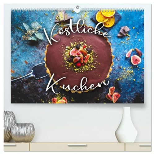 Köstliche Kuchen (hochwertiger Premium Wandkalender 2026 DIN A2 quer), Kunstdruck in Hochglanz: Für alle Naschkatzen. (CALVENDO Lifestyle)