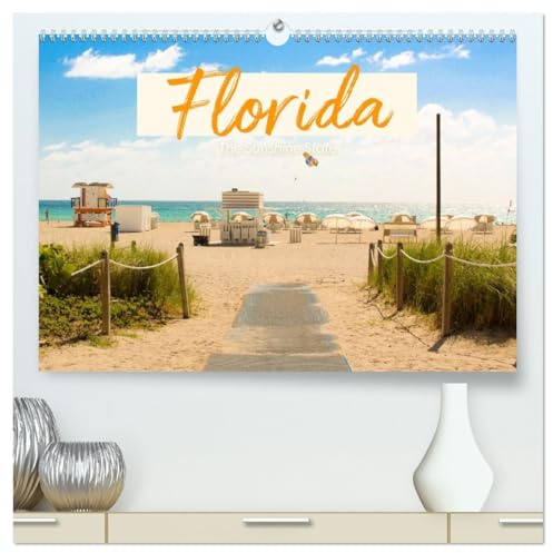 Florida - The Sunshine State (hochwertiger Premium Wandkalender 2026 DIN A2 quer), Kunstdruck in Hochglanz: Dort, wo immer die Sonne scheint. Entdecken Sie den Sunshine State Florida. (CALVENDO Natur)