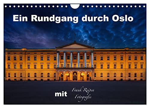 Ein Rundgang in Oslo (Wandkalender 2026 DIN A4 quer), CALVENDO Monatskalender: Die bekanntesten Sehenswürdigkeiten von Oslo zu abendlicher Stunde (CALVENDO Orte)