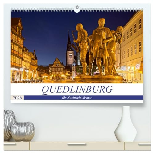 QUEDLINBURG FÜR NACHTSCHWÄRMER (hochwertiger Premium Wandkalender 2026 DIN A2 quer), Kunstdruck in Hochglanz: Quedlinburg - Einst Lieblingspfalz der ... und Besuchermagnet (CALVENDO Orte)
