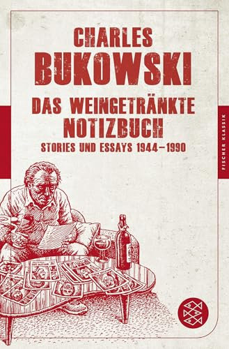 Das weingetränkte Notizbuch: Stories und Essays 1944-1990 (Fischer Klassik)