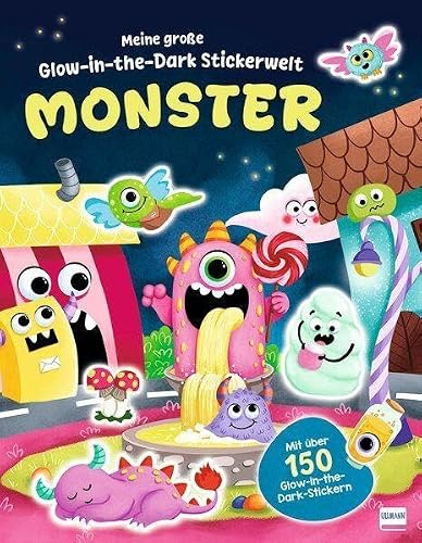 Meine große Glow-in-the-Dark-Stickerwelt - Monster: Stickerbuch mit über 150 Stickern, die im Dunkeln leuchten und vielen Ausmalseiten | Kreativer Bastel- und Spielspaß für Kinder ab 4 Jahren