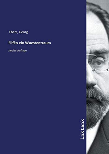 Elifên ein Wuestentraum: zweite Auflage