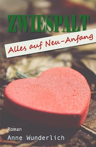 Zwiespalt: Alles auf Neu-Anfang