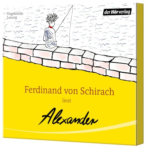 Alexander: Der erste Kindertitel von Ferdinand von Schirach