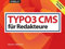 TYPO3 CMS für Redakteure: Der praktische Einstieg