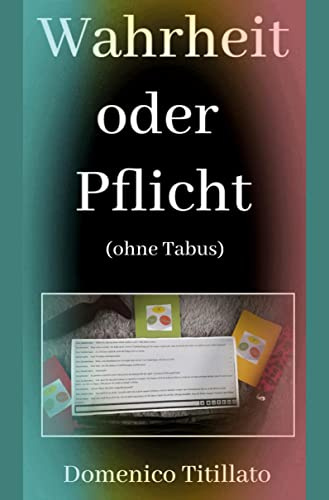 Wahrheit oder Pflicht ohne Tabus