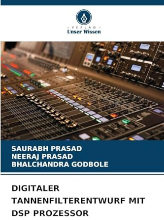 DIGITALER TANNENFILTERENTWURF MIT DSP PROZESSOR: DE