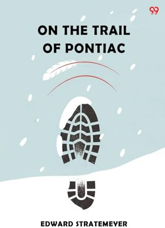 On The Trail Of Pontiac