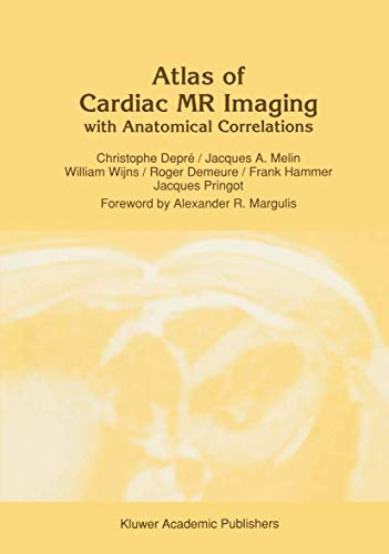 Atlas of Cardiac MR Imaging with Anatomical Correlations: 22 (Series in Radiology, 22)