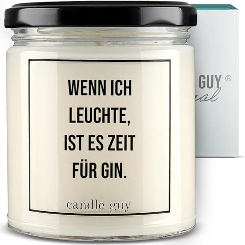 candle guy Duftkerze im Glas [Brennzeit 70h] - Duft-Kerze handgemacht mit Spruch | Freches Geschenk für Frauen, Freundin, Geburtstag | 100% Sojawachs, schöne natürliche Düfte mit ätherischem Öl