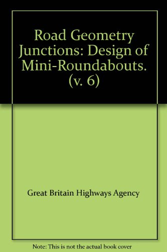 Design manual for roads and bridges: Vol. 6: Road geometry, Section 2: Junctions, Part 2: Design of mini-roundabouts