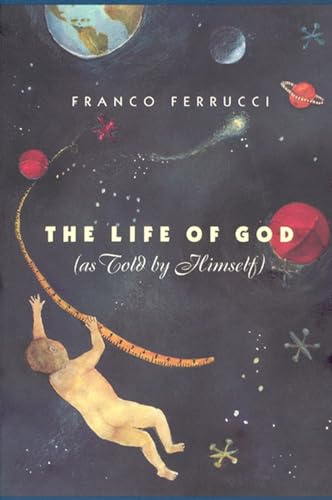 The Life of God (as Told by Himself)