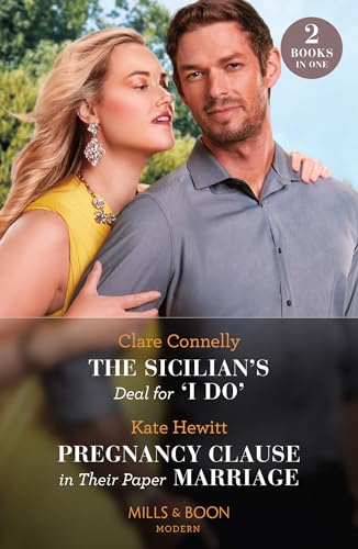 The Sicilian's Deal For 'I Do' / Pregnancy Clause In Their Paper Marriage: The Sicilian's Deal for 'I Do' (Brooding Billionaire Brothers) / Pregnancy Clause in Their Paper Marriage