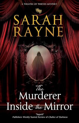 The Murderer Inside the Mirror: 2 (A Theatre of Thieves Mystery)