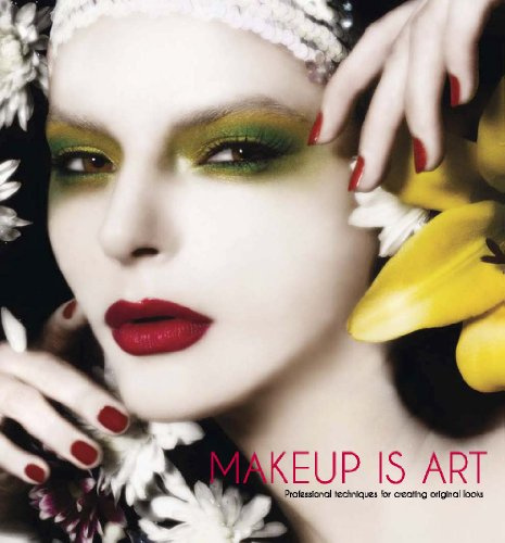 Makeup Is Art: Professional Techniques for Creating Original Looks