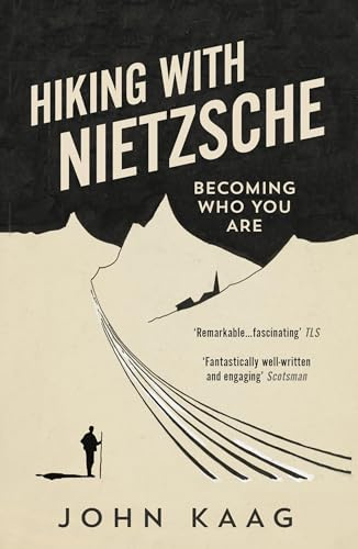 Hiking with Nietzsche: Becoming Who You Are