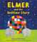 Elmer and the Bedtime Story (Elmer Picture Books)
