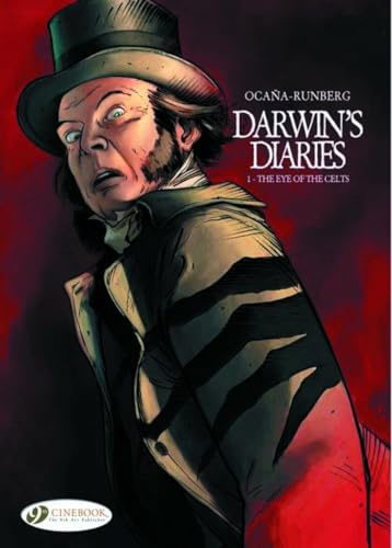 Eye of the Celts: Darwin's Diaries Vol. 1