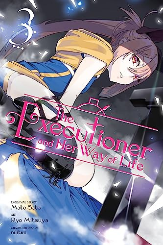 The Executioner and Her Way of Life, Vol. 3 (manga) (Volume 3)