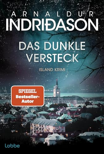 Das dunkle Versteck: Island Krimi. Kommissar Konráð ermittelt in seinem persönlichsten Fall und wird mit den eigenen dunklen Seiten konfrontiert (Kommissar Konrad, Band 5)