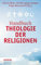 Handbuch Theologie der Religionen: Texte zur religiösen Vielfalt und zum interreligiösen Dialog