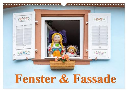 Fenster & Fassade (Wandkalender 2026 DIN A3 quer), CALVENDO Monatskalender: Malerische Fassaden mit Fenstern in Szene gesetzt. (CALVENDO Orte)