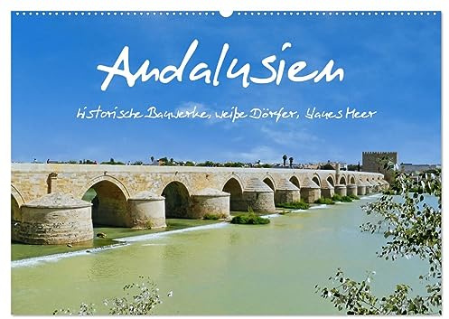 Andalusien, historische Bauwerke, weiße Dörfer, blaues Meer (Wandkalender 2026 DIN A2 quer), CALVENDO Monatskalender: Erleben Sie Farbpracht ... allen historischen Bauwerken. (CALVENDO Orte)