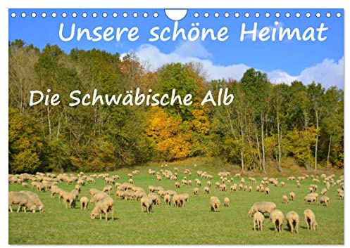 Unsere schöne Heimat - Die Schwäbische Alb (Wandkalender 2026 DIN A4 quer), CALVENDO Monatskalender: Impressionen von der Schwäbischen Alb (CALVENDO Natur)