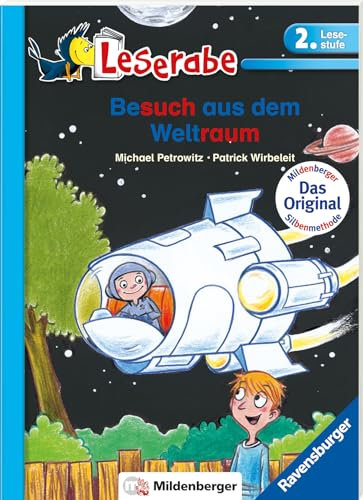 Besuch aus dem Weltraum - Leserabe 2. Klasse - Erstlesebuch für Kinder ab 7 Jahren (mit Mildenberger Silbenmethode)