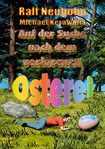 Auf der Suche nach dem verlorenen Osterei: Berta Babbelbergle und Ludwig P. Lesi-Les wünschen frohe Ostern!