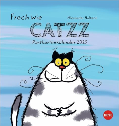 Catzz Postkartenkalender 2025: Humor-Kalender von Alexander Holzach. Kleiner Kalender mit witzigen Cartoon-Katzen. Kalender 2025 im Postkartenformat. (Postkartenkalender Heye)