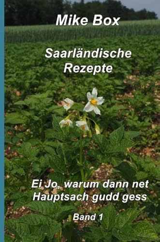 Saarländische Kochrezepte / Saarländische Kochrezepte Band 1: Band 1