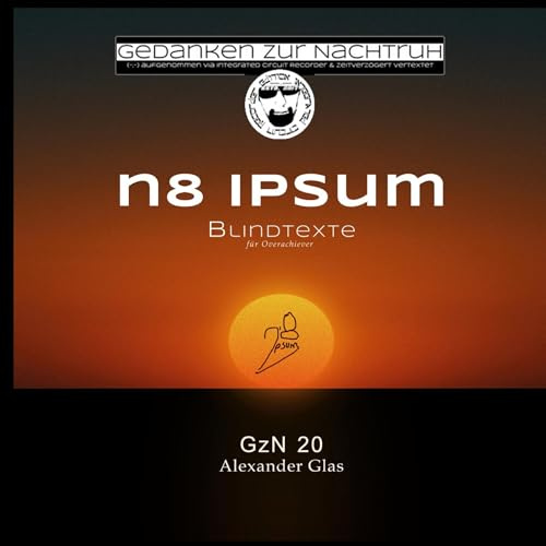 GzN 20: n8 ipsum: Blindtexte