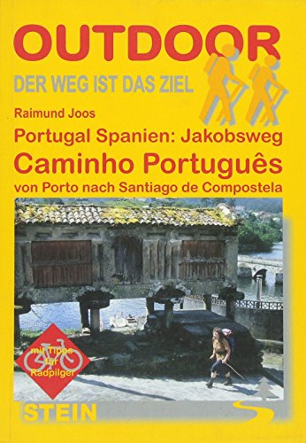 Jakobsweg Caminho Português von Porto nach Santiago de Compostela