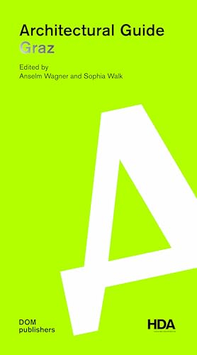 Graz. Architectural Guide (Architekturführer/Architectural Guide)