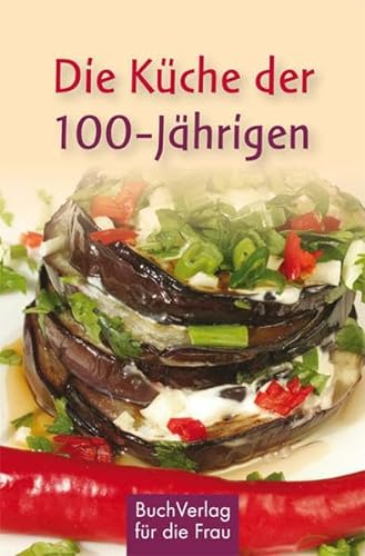 Die Küche der 100-Jährigen: Abchasische Rezepte (Minibibliothek)